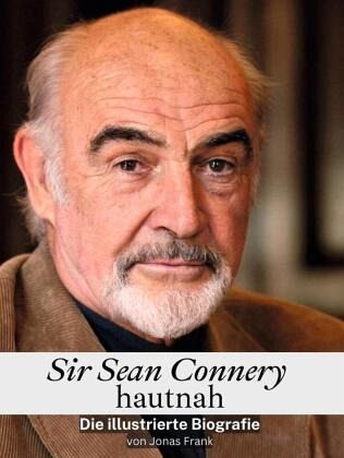 Sir Sean Connery hautnah - Komplett in Farbe Sir Sean Connery hautnah - Komplett in Farbe