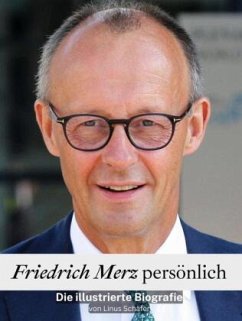 Friedrich Merz persönlich - Komplett in Farbe - Schäfer, Linus