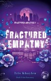 Fractured Empathy Fractured Empathy