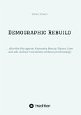 Demographic Rebuild after the Battle of Sexes Demographic Rebuild after the Battle of Sexes