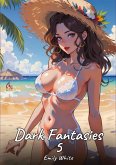 Dark Fantasies. 5 Dark Fantasies. 5