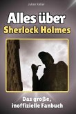 Alles über Sherlock Holmes - Komplett in Farbe