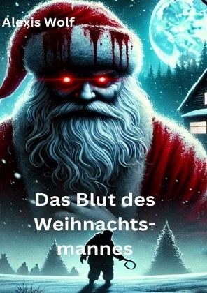 Das Blut des Weihnachtsmannes