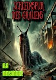 Schleimspur des Grauens Schleimspur des Grauens