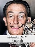 Salvador Dali hautnah - Komplett in Farbe