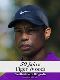 50 Jahre Tiger Woods - Komplett in Farbe 50 Jahre Tiger Woods - Komplett in Farbe