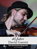 45 Jahre David Garrett 45 Jahre David Garrett