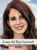 Lana del Rey hautnah - Komplett in Farbe Lana del Rey hautnah - Komplett in Farbe