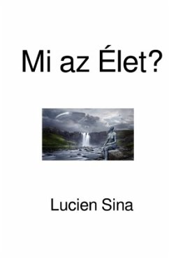 Mi az Élet? - Sina, Lucien Mi az Élet? - Sina, Lucien