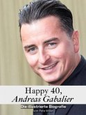 Happy 40, Andreas Gabalier - Komplett in Farbe