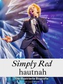 Simply Red hautnah - Komplett in Farbe