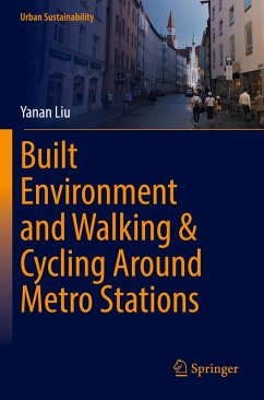 Built Environment and Walking & Cycling Around Metro Stations - Liu, Yanan