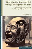 Liberating the Repressed Self among Contemporary Chinese Liberating the Repressed Self among Contemporary Chinese
