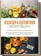 Heilsalben & Heiltinkturen Rezeptbuch -... - Bild 1