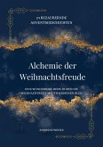 Alchemie der Weihnachtsfreude Alchemie der Weihnachtsfreude