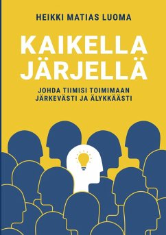Kaikella järjellä - Luoma, Heikki Matias Kaikella järjellä - Luoma, Heikki Matias