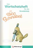 Das Wortschatzheft mit Rico Schnabel - für die Grundschule (10er-Set) Das Wortschatzheft mit Rico Schnabel - für die Grundschule (10er-Set)