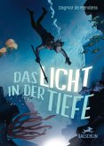 Das Licht in der Tiefe Das Licht in der Tiefe