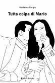 Tutta colpa di Mario (eBook, ePUB)