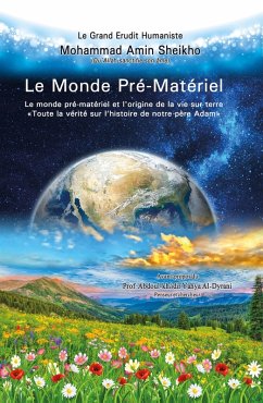 Le Monde Pré-Matériel (eBook, ePUB) - Amin Sheikho, Mohammad