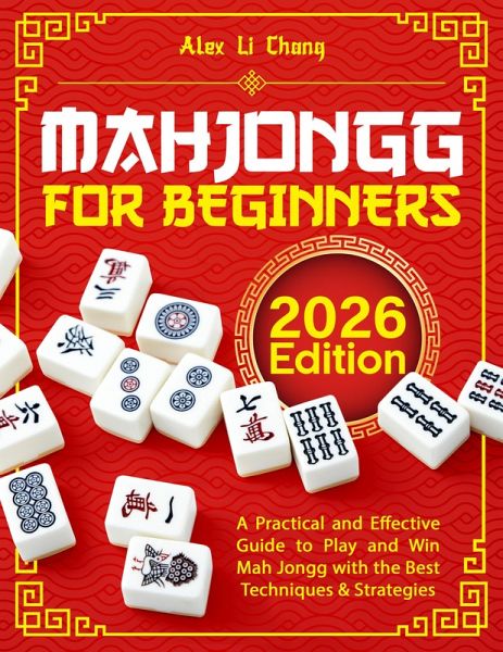 Mah Jongg for Beginners (eBook, ePUB) Mah Jongg for Beginners (eBook, ePUB)