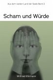 Scham und Würde (eBook, ePUB) Scham und Würde (eBook, ePUB)