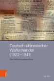Deutsch-chinesischer Waffenhandel (1922-1941) (eBook, PDF)