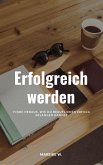 Erfolgreich werden (eBook, ePUB)