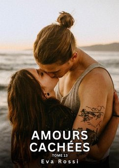 Amours Cachées. Tome 13 (eBook, ePUB) - Rossi, Eva