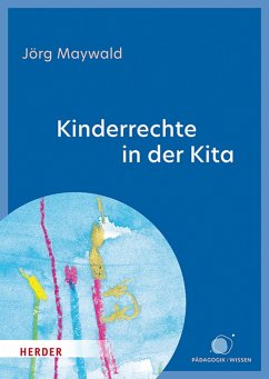 Kinderrechte in der Kita (eBook, PDF) - Maywald, Jörg