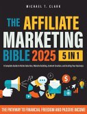The Affiliate Marketing Bible 2025 (eBook, ePUB) The Affiliate Marketing Bible 2025 (eBook, ePUB)