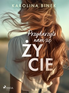 Cover Przydarzylo nam sie zycie (eBook, ePUB)