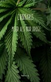 Cannabis - mehr als nur Droge (eBook, ePUB) Cannabis - mehr als nur Droge (eBook, ePUB)