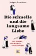 Die schnelle und die langsame Liebe  ... - Bild 1