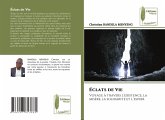 Éclats de Vie Éclats de Vie