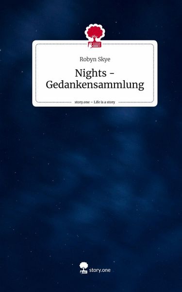 Nights - Gedankensammlung. Life is a Story - story.one