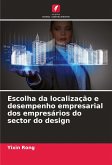 Escolha da localização e desempenho empresarial dos empresários do sector do design Escolha da localização e desempenho empresarial dos empresários do sector do design