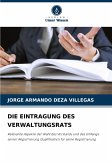DIE EINTRAGUNG DES VERWALTUNGSRATS DIE EINTRAGUNG DES VERWALTUNGSRATS