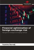 Financial optimization of foreign exchange risk