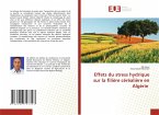 Effets du stress hydrique sur la filière céréalière en Algérie Effets du stress hydrique sur la filière céréalière en Algérie
