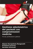 Gestione odontoiatrica dei pazienti con compromissioni mediche