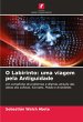 O Labirinto: uma viagem pela Antiguidade - Bild 1