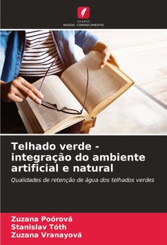 Telhado verde - integração do ambiente artificial e natural - Poórová, Zuzana;Tóth, Stanislav;Vranayová, Zuzana