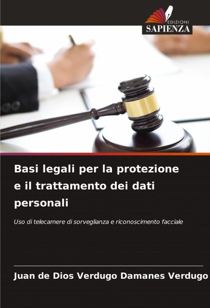 Basi legali per la protezione e il trattamento dei dati personali Basi legali per la protezione e il trattamento dei dati personali