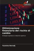 Ottimizzazione finanziaria del rischio di cambio Ottimizzazione finanziaria del rischio di cambio