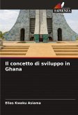 Il concetto di sviluppo in Ghana Il concetto di sviluppo in Ghana