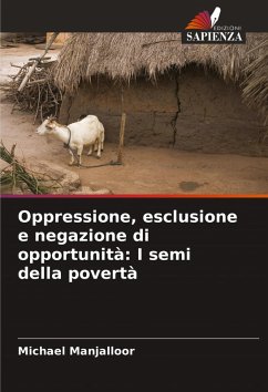 Cover Oppressione, esclusione e negazione di opportunità: I semi della povertà