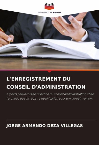 L'ENREGISTREMENT DU CONSEIL D'ADMINISTRATION