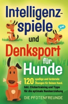 Cover Intelligenzspiele und Denksport für Hunde