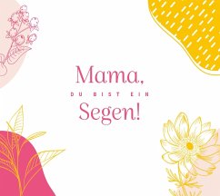 Cover Mama,Du Bist Ein Segen!